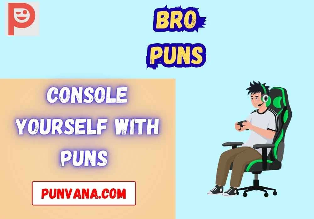 Tech & Gamer Bro Puns