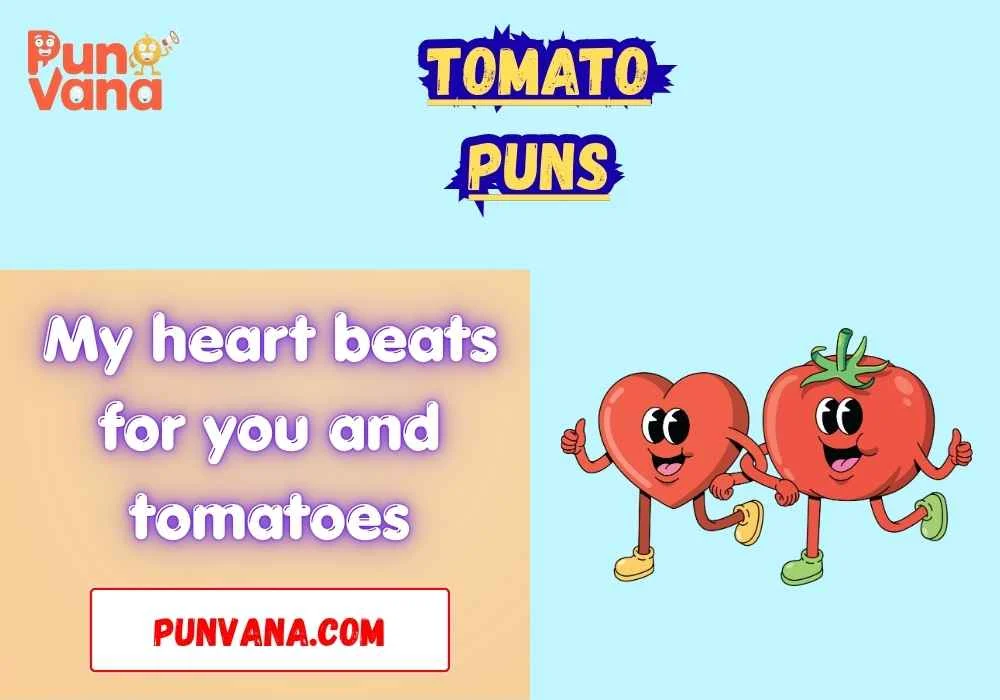 Tomato puns love