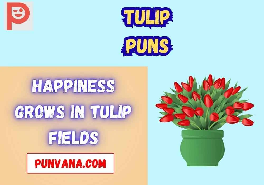 Tulip Puns One Liners 