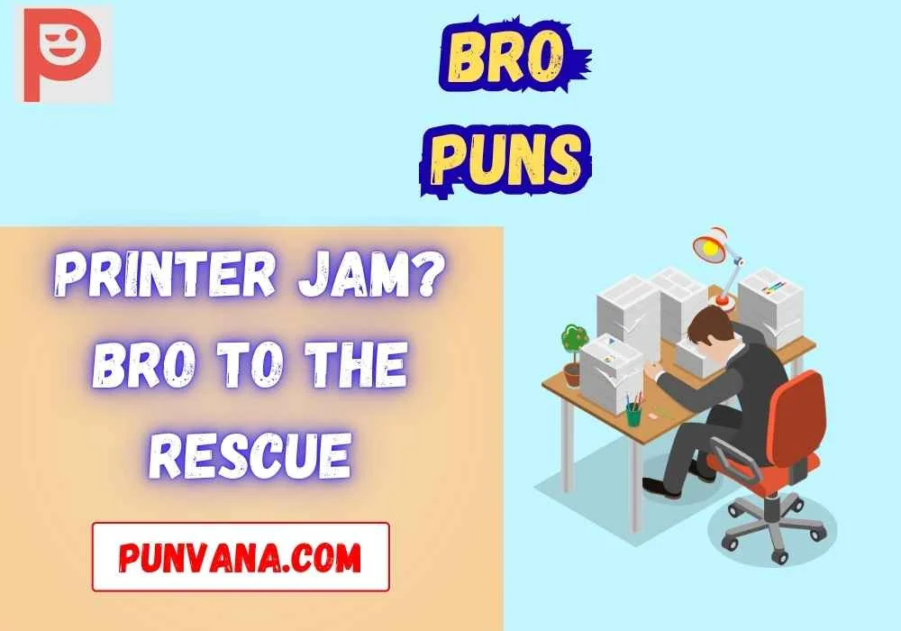 Work & Office Bro Puns