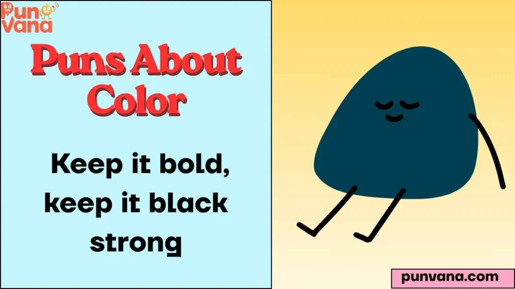 Black Bold Color Puns