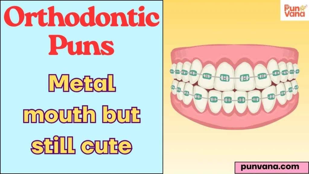 Braces Puns for Instagram Captions