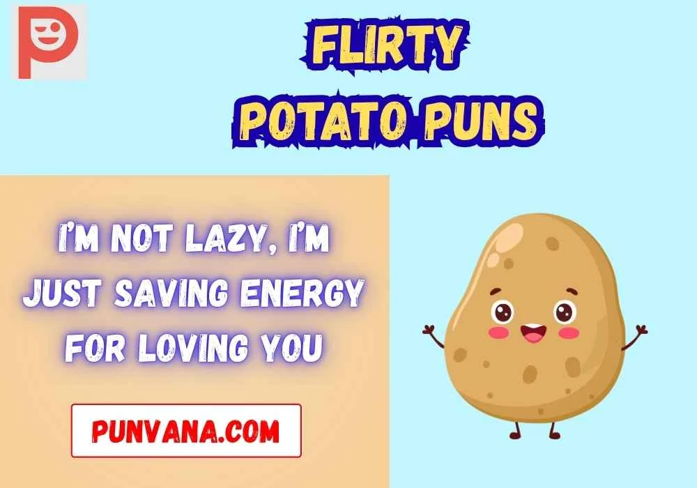 Funny Potato Pickup Lines