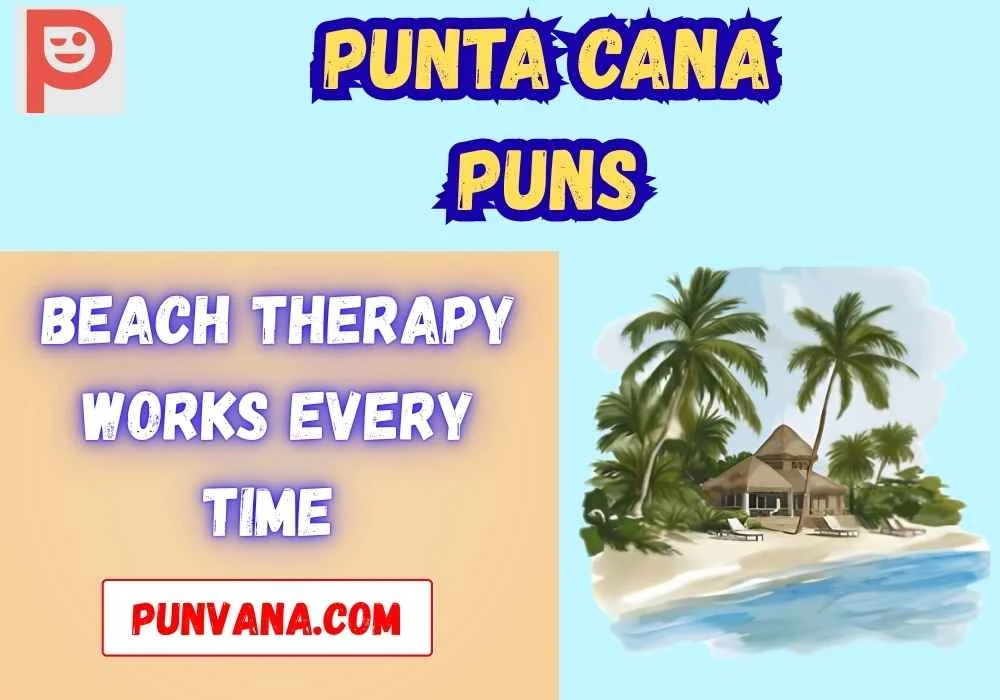 Punta Cana Vacation One-Liners