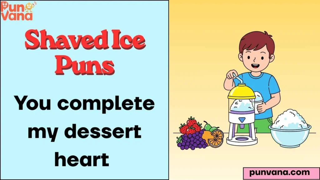 Romantic Shaved Ice Puns