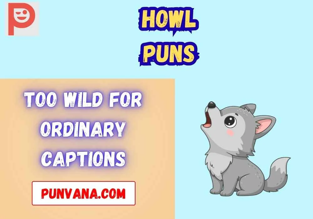  Short Howl Puns