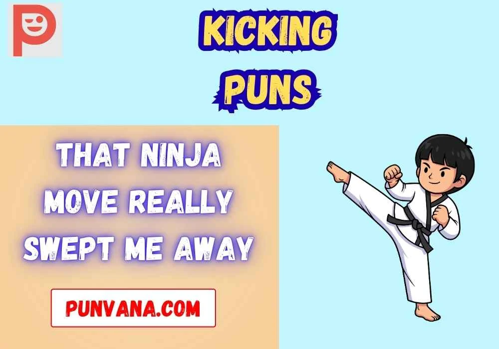 Martial Arts Kicking Puns