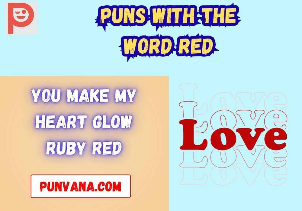 Romantic Red Puns for Lovebirds