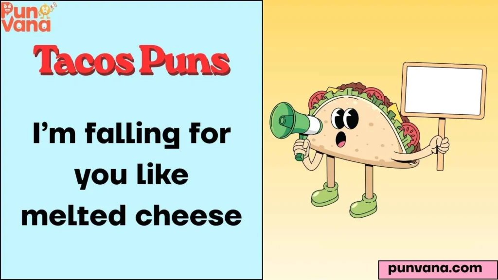 Romantic Taco Puns for Crush Vibes