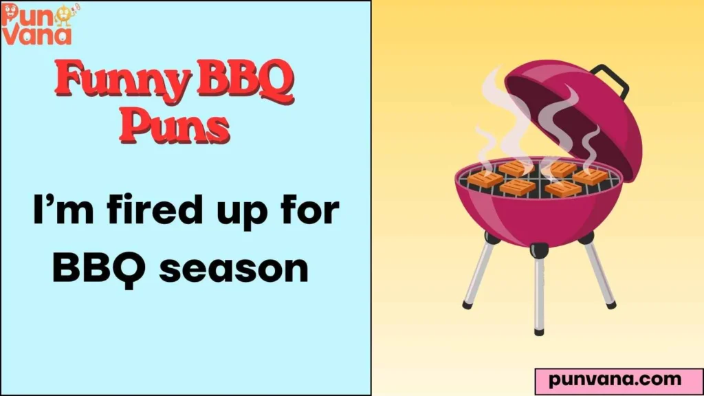 Smoke & Fire BBQ Puns