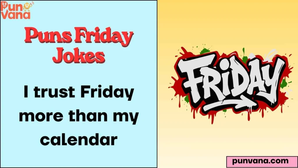 Snappy Puns Friday Jokes One-Liner