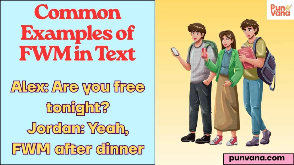 Common Examples of FWM in Text