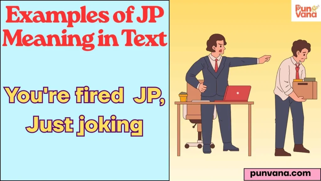 Examples of JP Meaning in Text