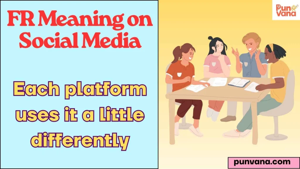 FR Meaning on Social Media
