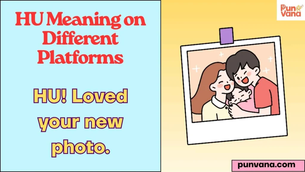 HU Meaning on Different Platforms