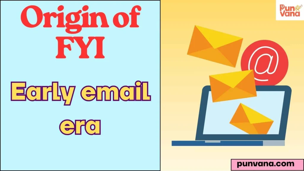 Origin of FYI