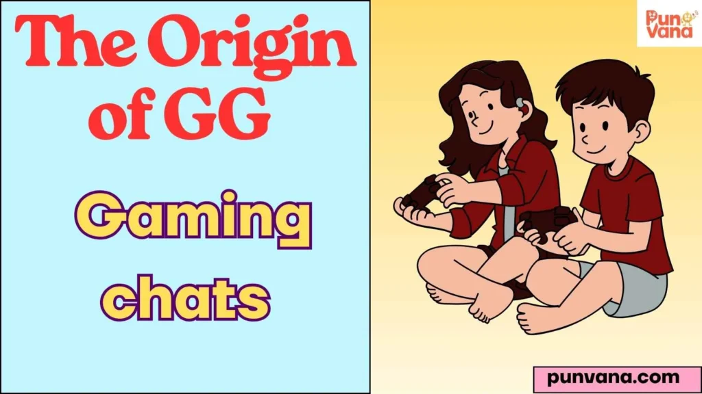 The Origin of GG