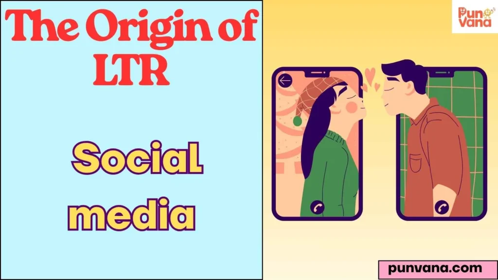 The Origin of LTR