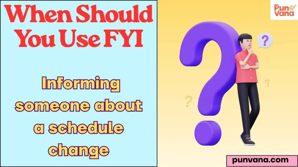 When Should You Use FYI