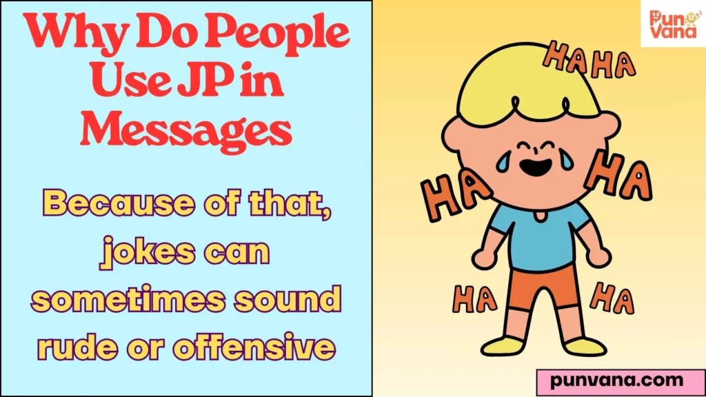 Why Do People Use JP in Messages