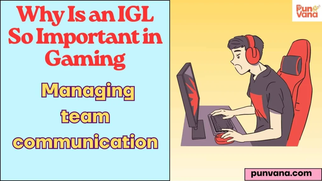 Why Is an IGL So Important in Gaming