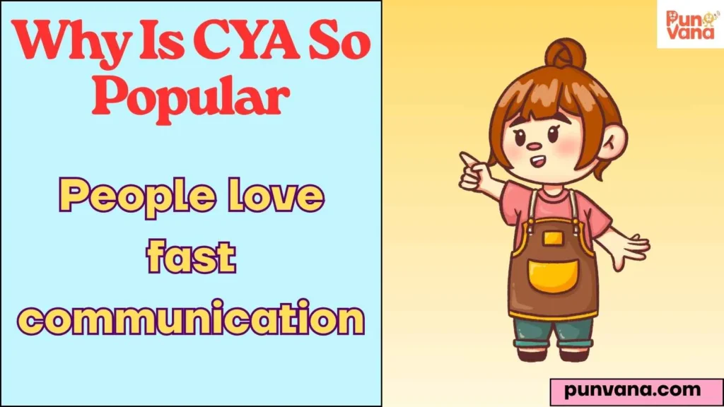 Why Is CYA So Popular