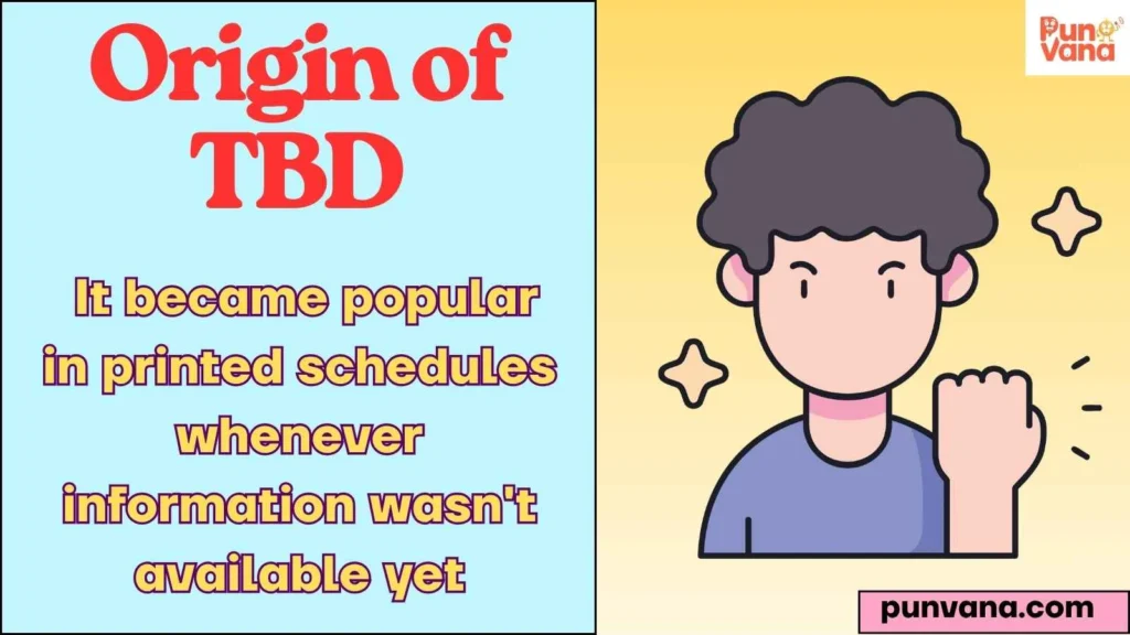 Origin of TBD