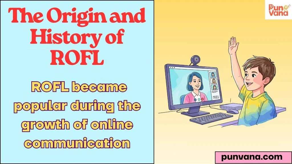 The Origin and History of ROFL