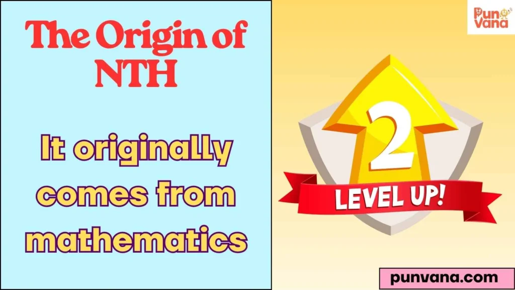 The Origin of NTH