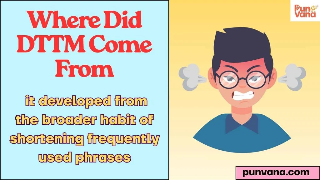 Where Did DTTM Come From