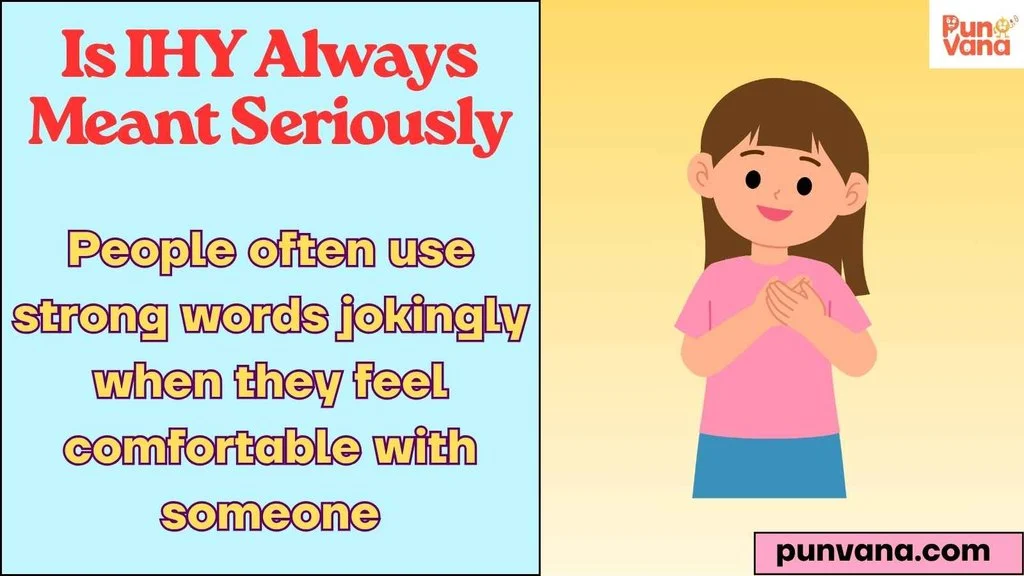 Is IHY Always Meant Seriously
