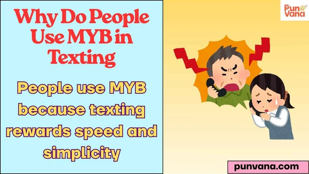 Why Do People Use MYB in Texting