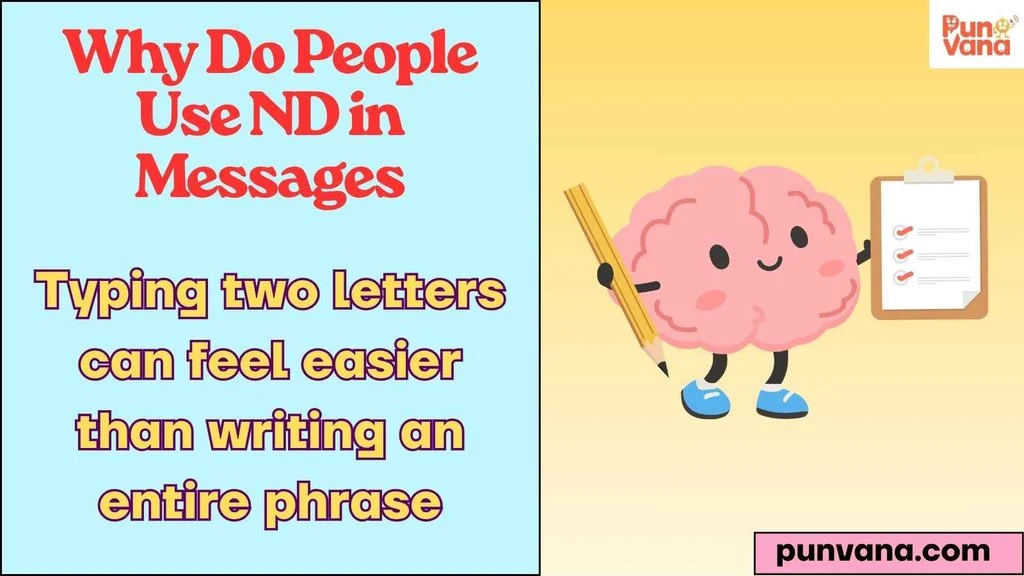 Why Do People Use ND in Messages