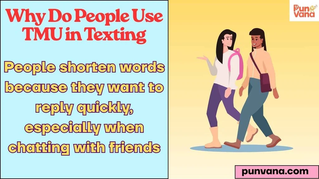 Why Do People Use TMU in Texting