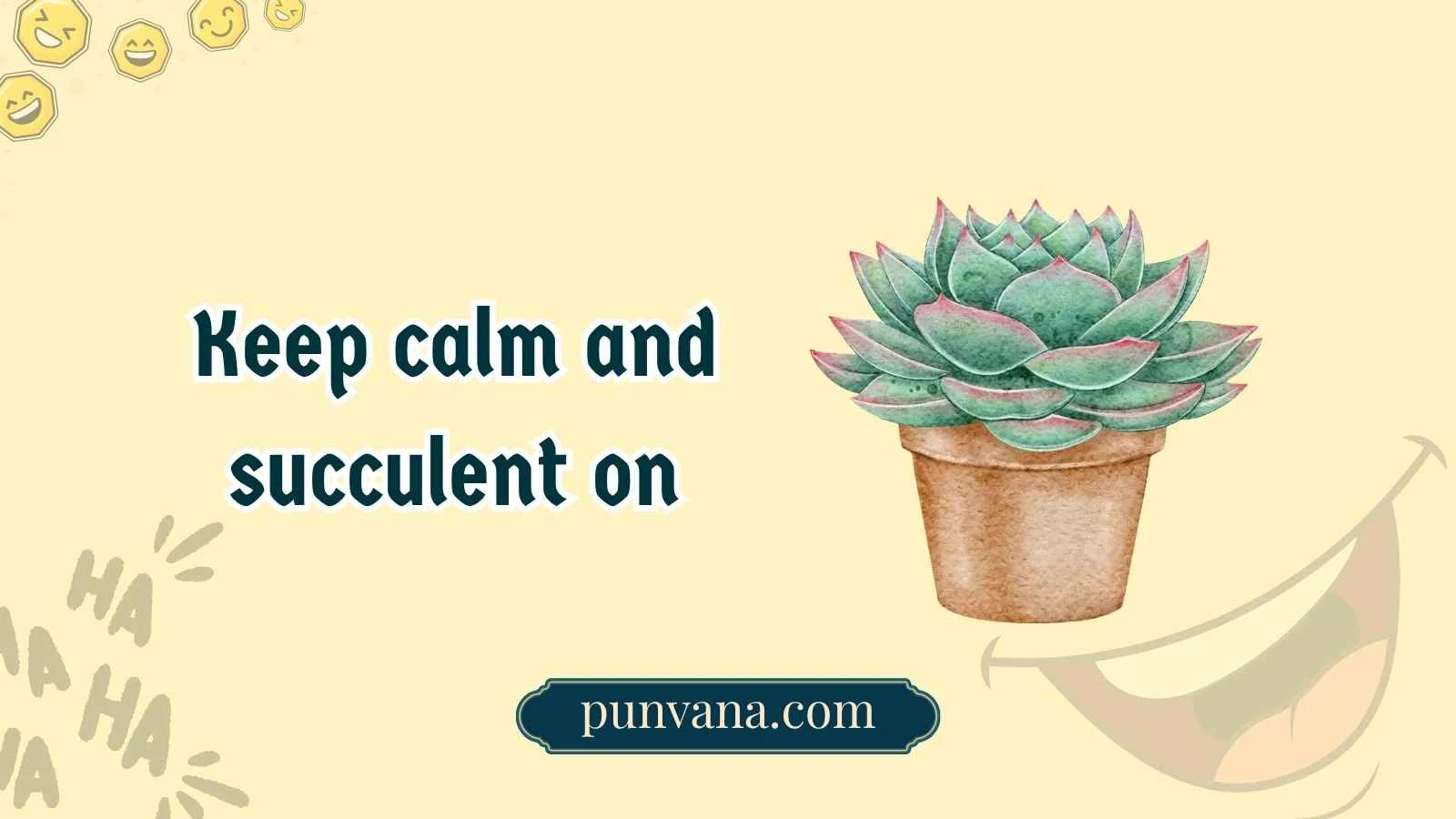 succulent puns