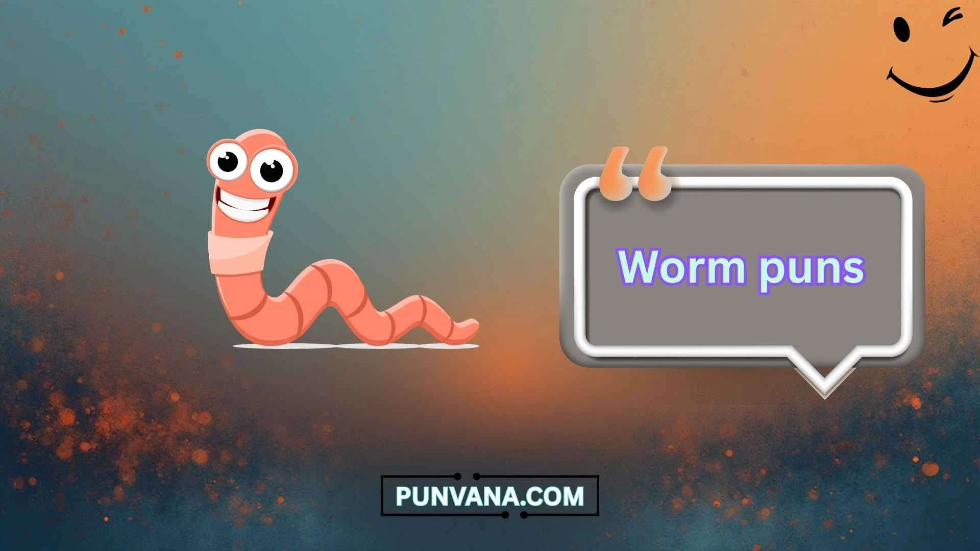 worm puns