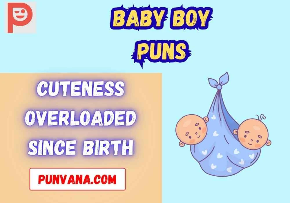Baby Boy Puns