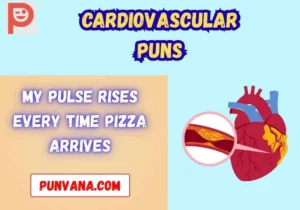 Cardiovascular Puns