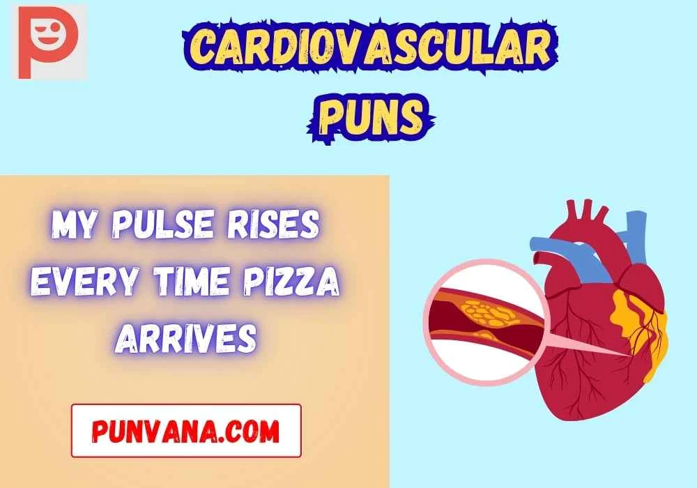 Cardiovascular Puns