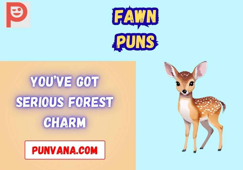 Fawn Puns