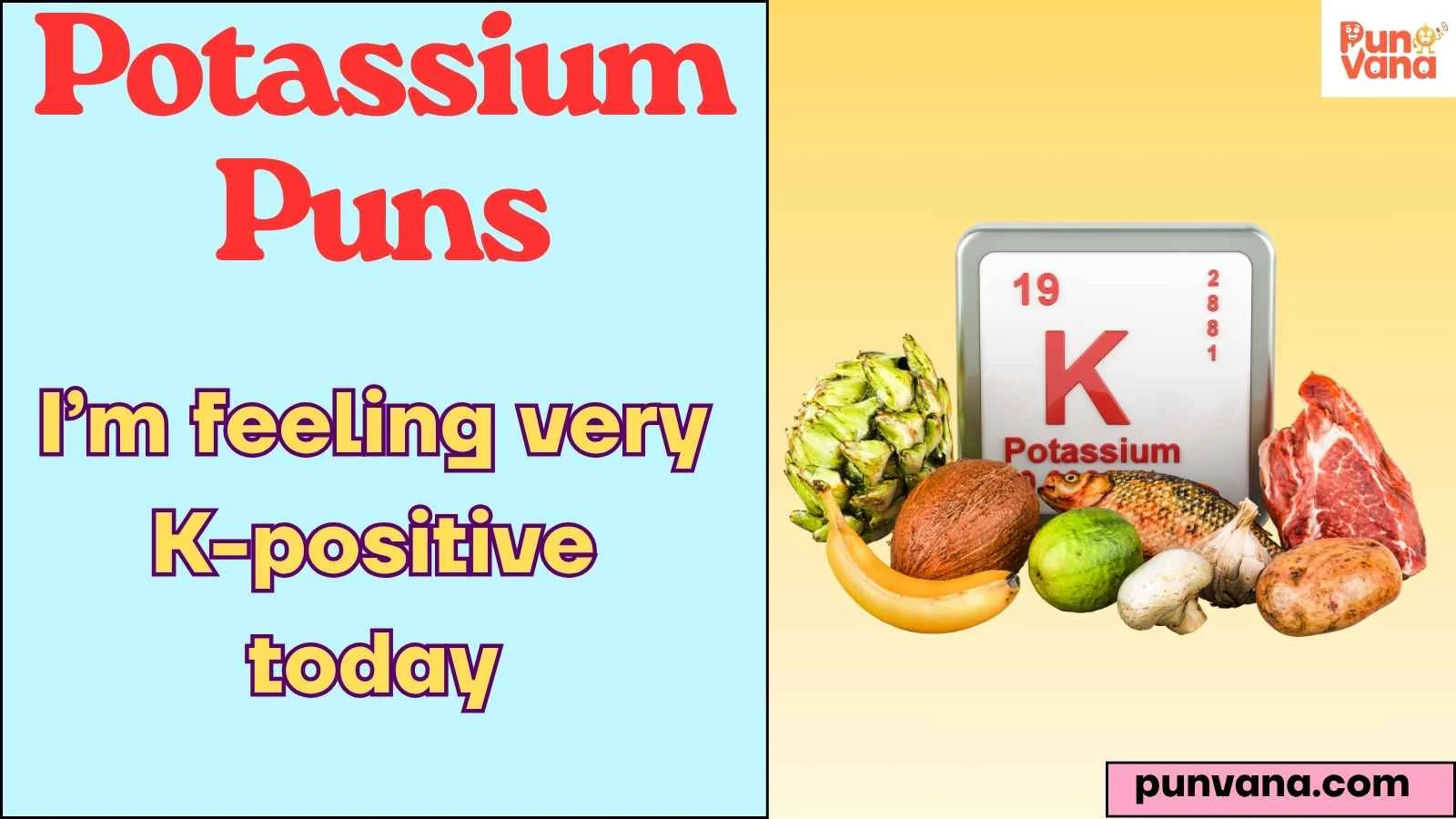 Potassium Puns