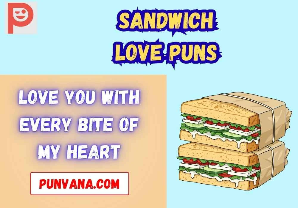 Sandwich Love Puns