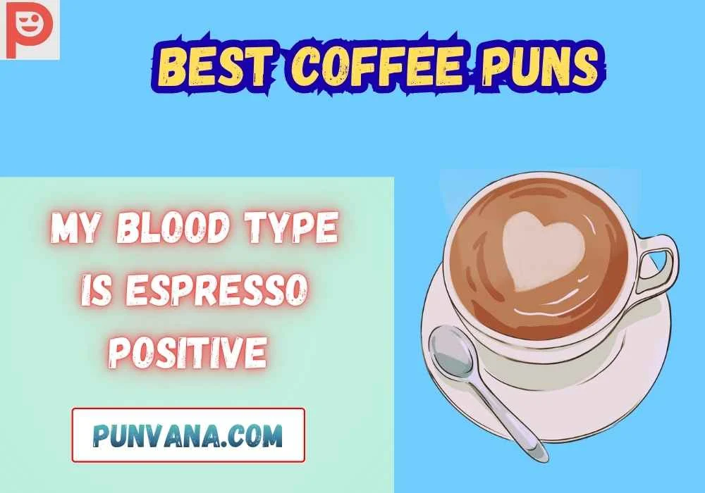 Best Coffee Puns