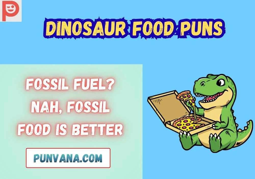 Dinosaur Food Puns