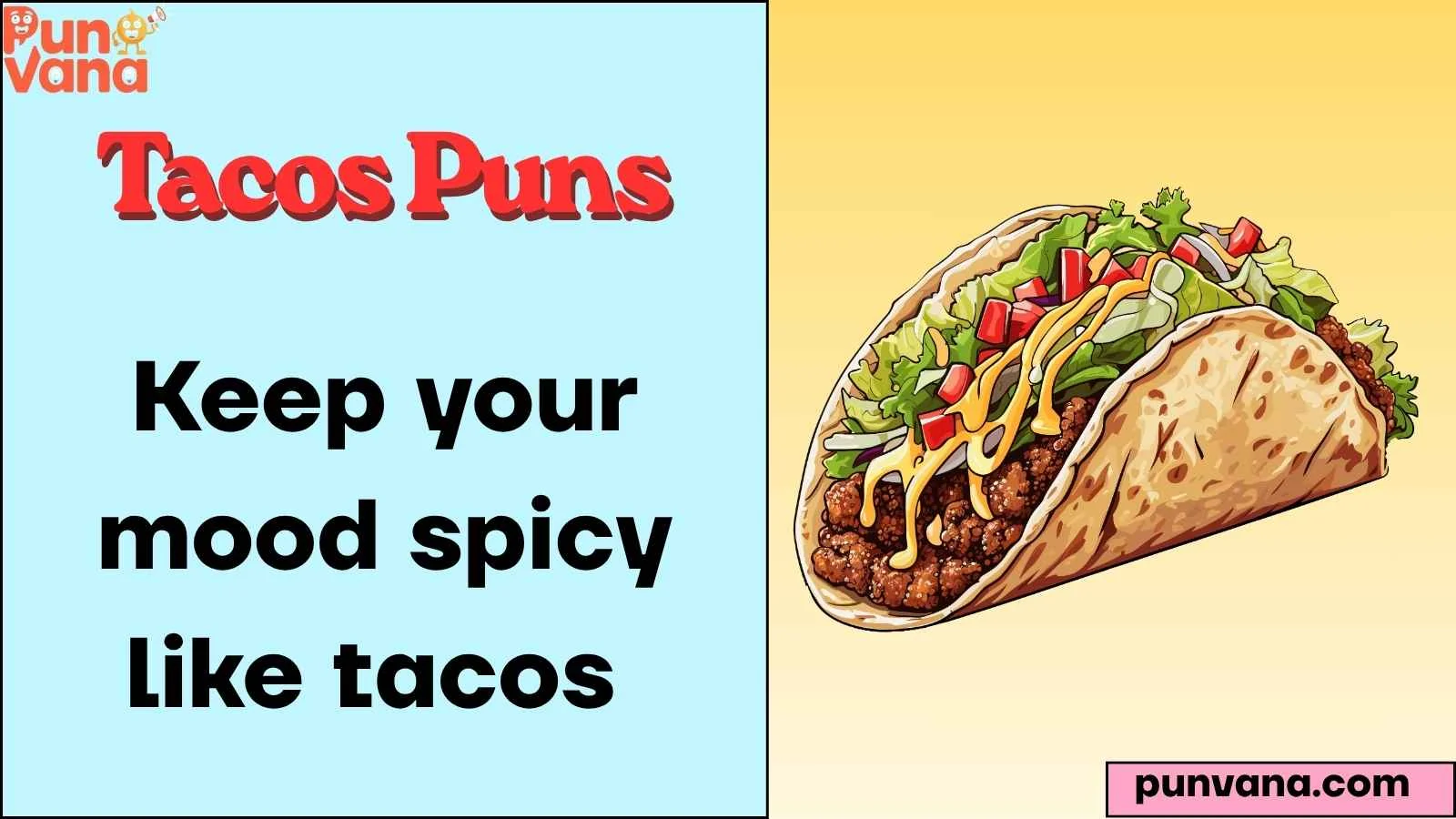 Tacos Puns