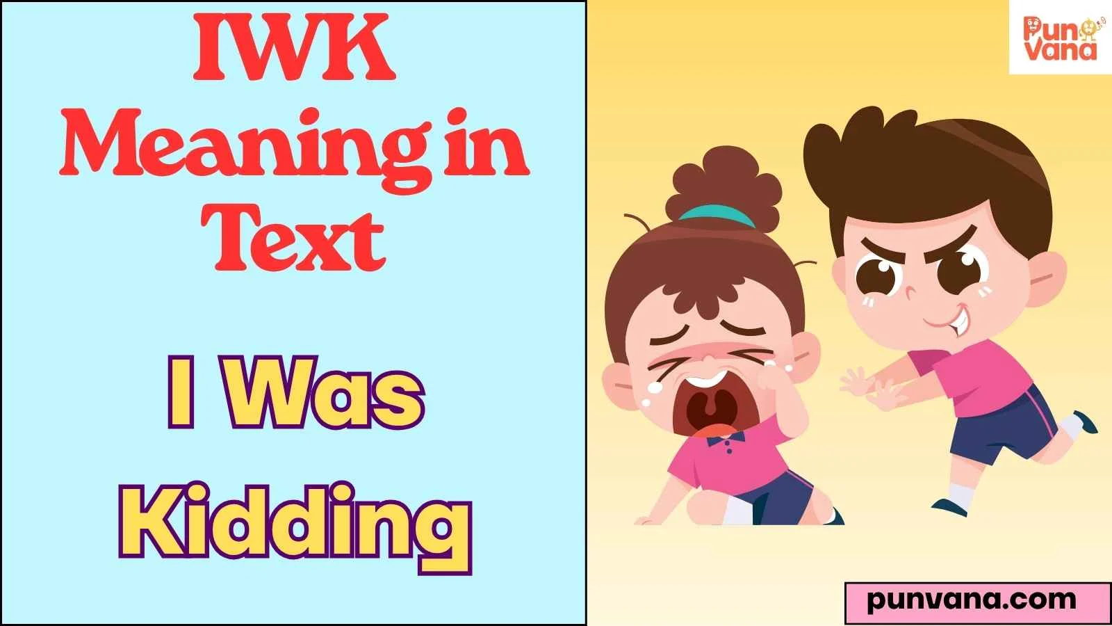 IWK Meaning in Text