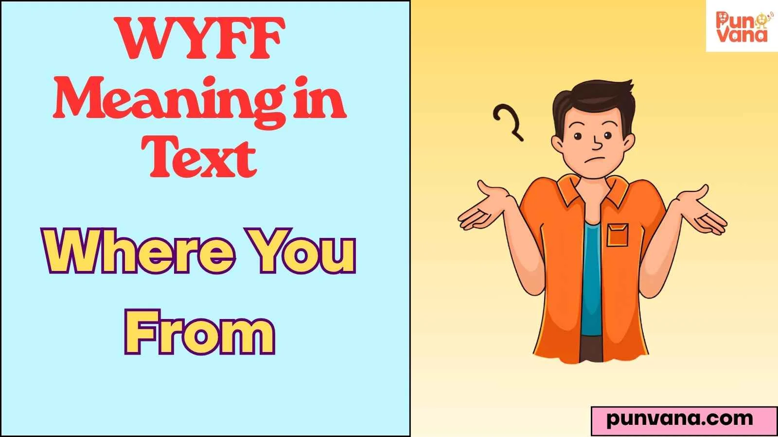 WYFF Meaning in Text
