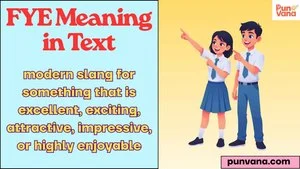 FYE Meaning in Text