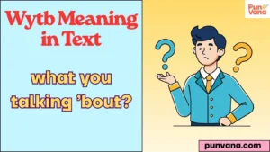 Wytb Meaning in Text