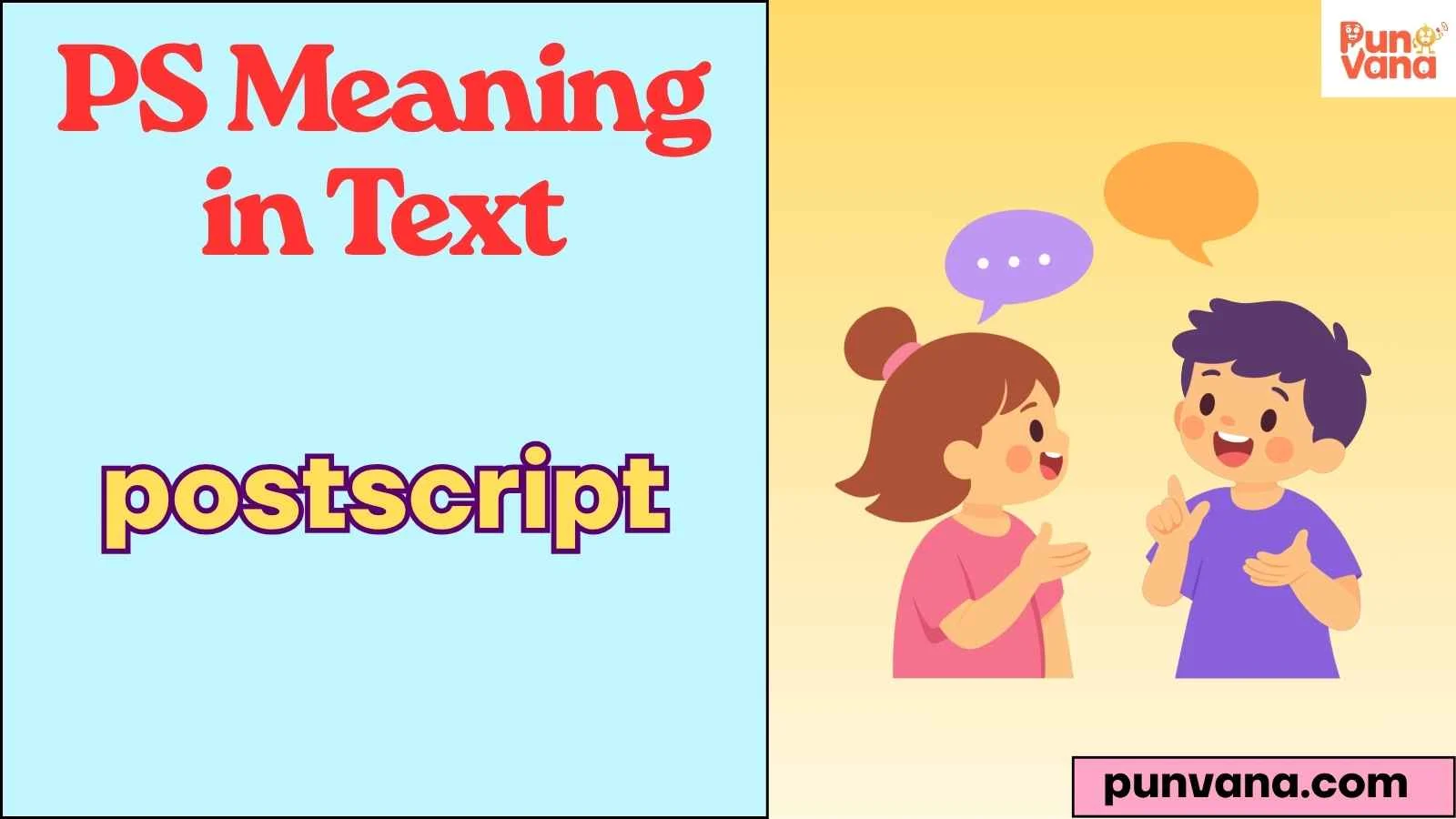 PS Meaning in Text